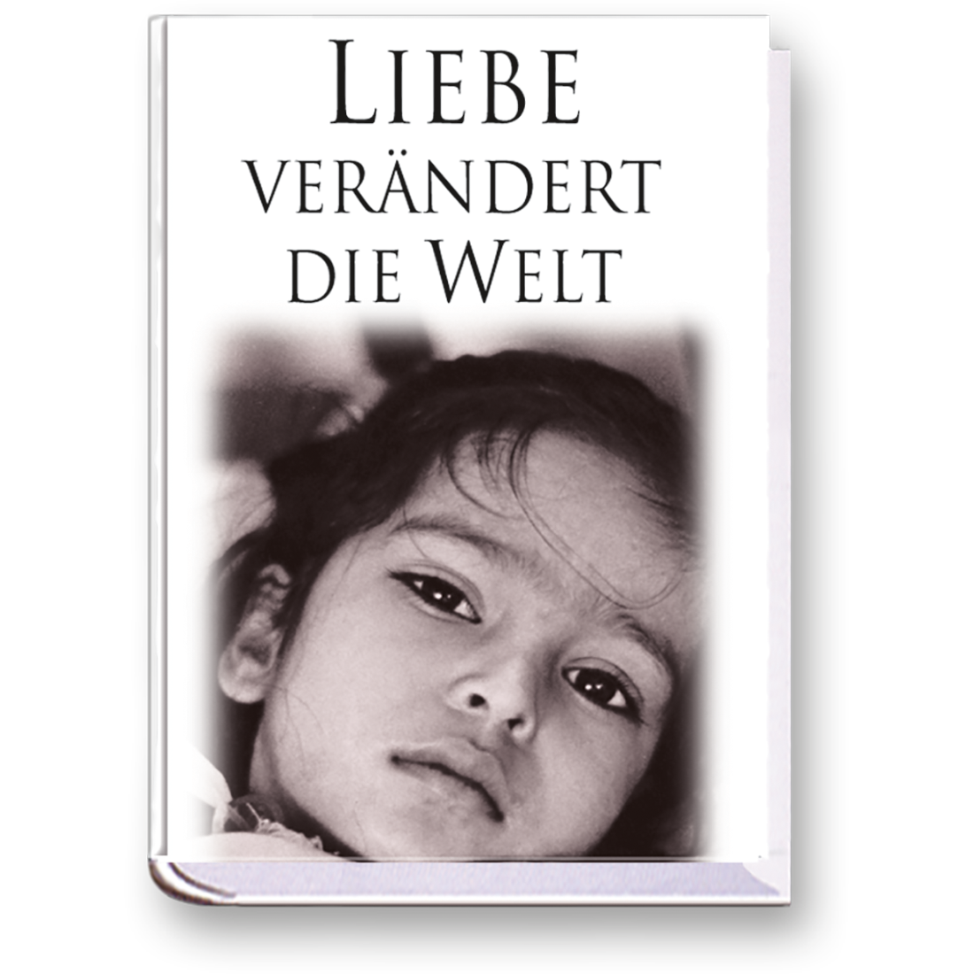 Liebe verändert die Welt