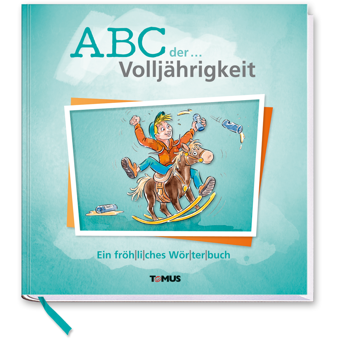 ABC der Volljährigkeit Geschenkbuch Lustiges Geschenkbuch Cover Buch Vorderseite TOMUS Verlag Onlineshop