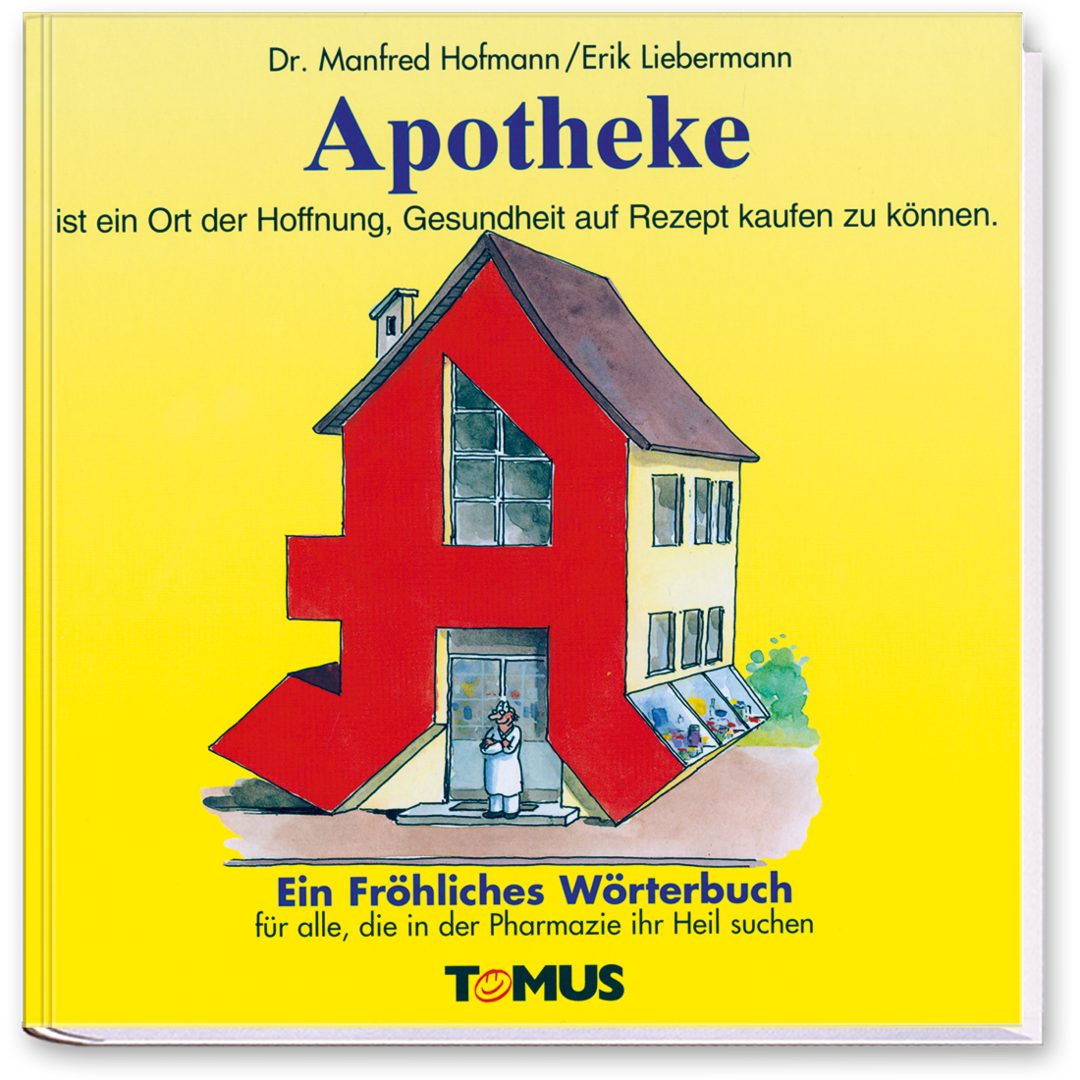 Apotheke Geschenkbuch Humor Wörterbuch Cover Buch Vorderseite TOMUS Verlag Onlineshop