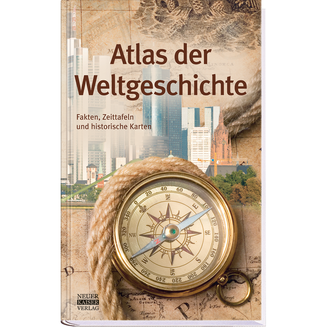 Atlas der Weltgeschichte Sachbuch Geschichte Mensch Cover Buch Vorderseite Neuer Kaiser Verlag Onlineshop