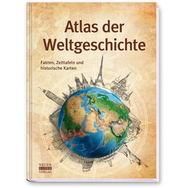 Atlas der Weltgeschichte Sachbuch Geschichte Menschheit Cover Buch Vorderseite Neuer Kaiser Verlag Onlineshop