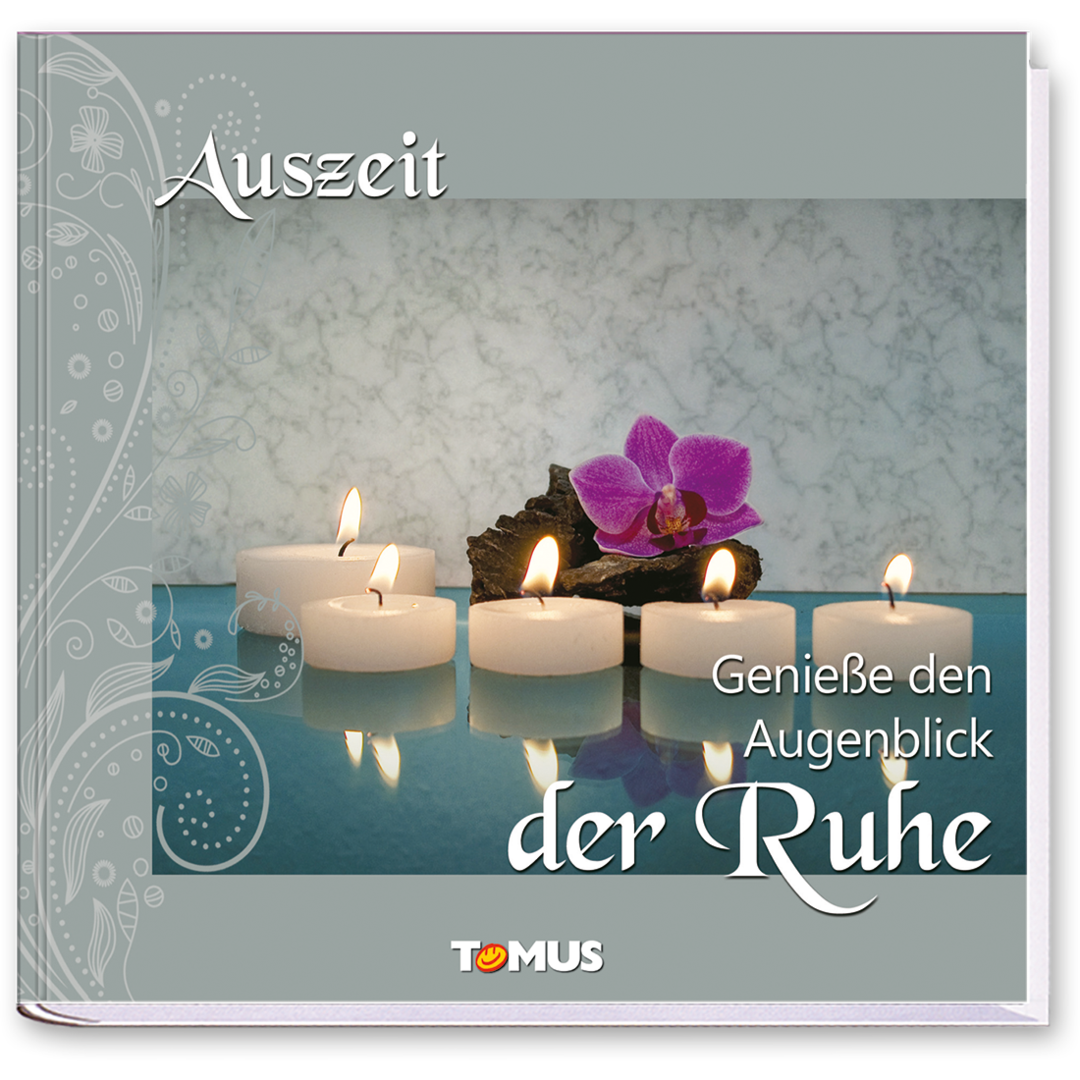 Auszeit – Genieße den Augenblick der Ruhe Geschenkbuch Geschenk Cover Buch Vorderseite TOMUS Verlag Onlineshop