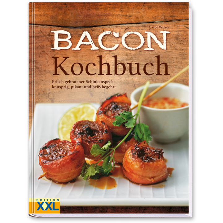 Bacon Kochbuch 50 köstliche Rezepte mit Speck Cover Buch Vorderseite EDITION XXL Onlineshop
