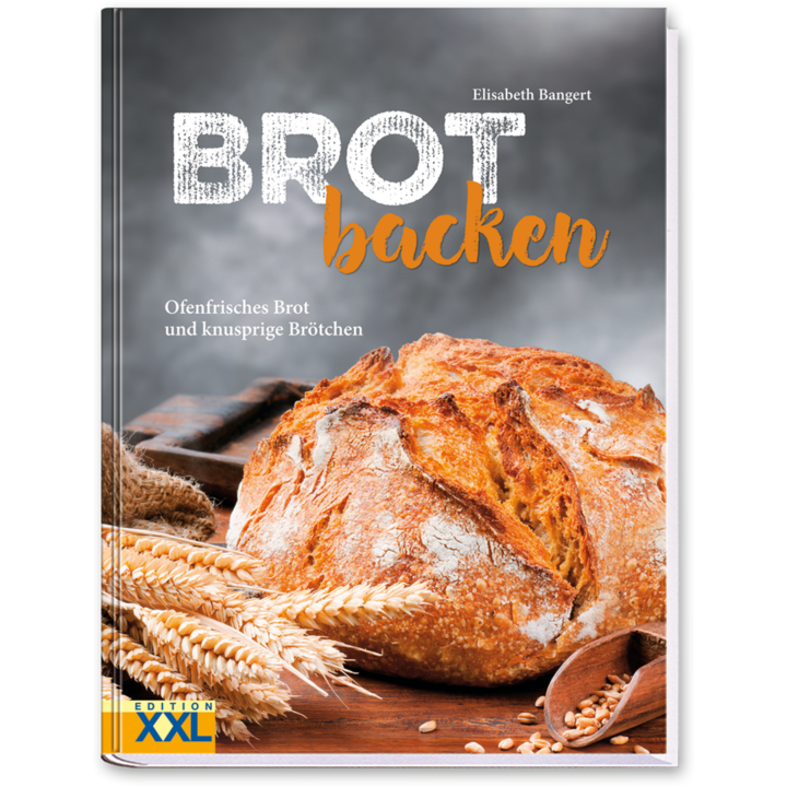 Brot backen Brotbackbuch brot selber backen mit Brotrezepten Cover Vorderseite Edition XXL Onlineshop