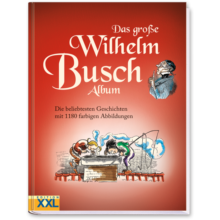 Das große Wilhelm Busch Album humorvolle und schöne Geschichten Cover Vorderseite Edition XXL Onlineshop