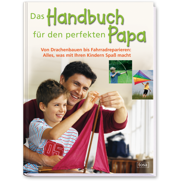 Das Handbuch für den perfekten Papa Sachbuch Ratgeber für Väter Cover Buch Vorderseite Tosa Onlineshop