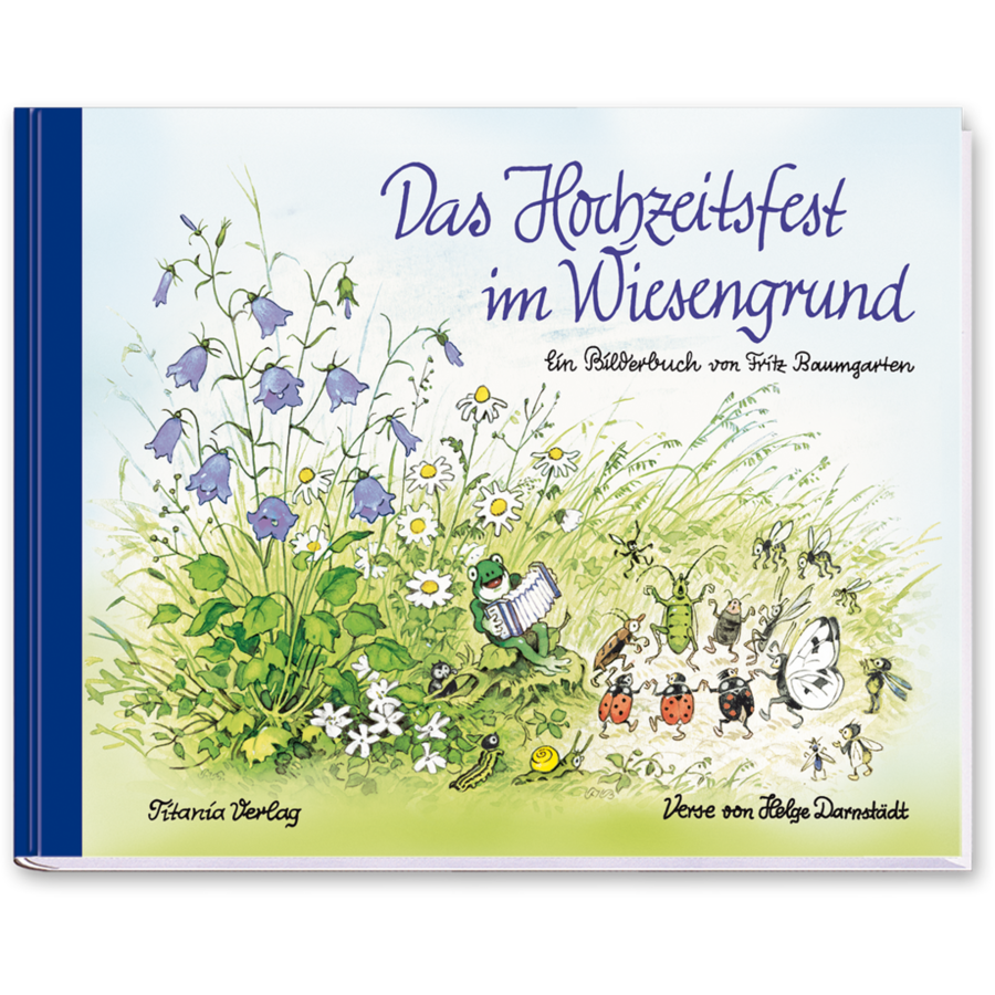 Das Hochzeitsfest im Wiesengrund Nostalgie Bilderbuch Fritz Baumgarten Cover Buch Vorderseite Titania Verlag Onlineshop