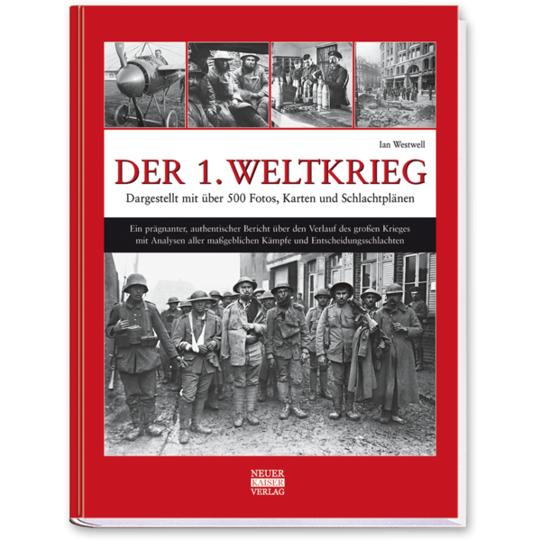 Der 1. Weltkrieg Sachbuch Politische Vergangenheit  Cover Buch Vorderseite Neuer Kaiser Verlag Onlineshop