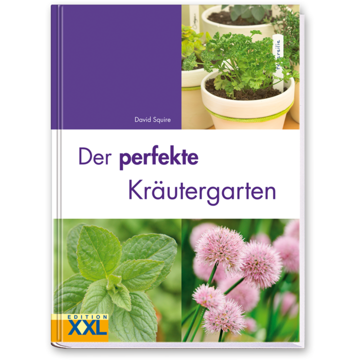 Der perfekte Kräutergarten Buch Kräuter selbst ziehen und pflegen Cover Vorderseite Edition XXL Onlineshop