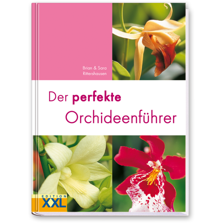 Der perfekte Orchideenführer Orchideen pflanzen, züchten und pflegen Cover Vorderseite Edition XXL Onlineshop