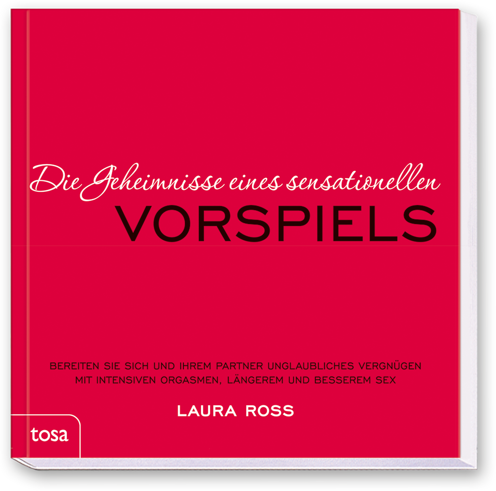 Die Geheimnisse eines sensationellen Vorspiels Ratgeber Cover Vorderseite Tosa Verlag Onlineshop