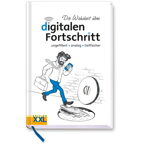 Die Wahrheit über digitalen Fortschritt Schwarzer Humor Cover Vorderseite EDITION XXL Onlineshop