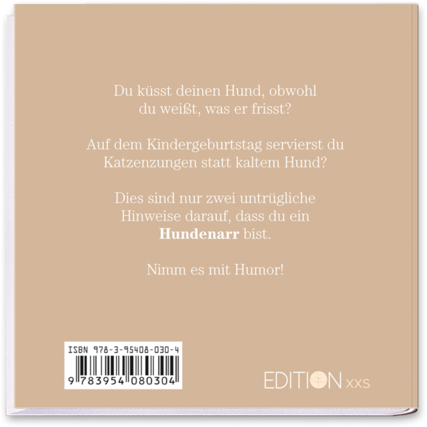Du bist ein Hundenarr, wenn … Geschenkbuch Humor Cover Rückseite EDITION XXS Onlineshop