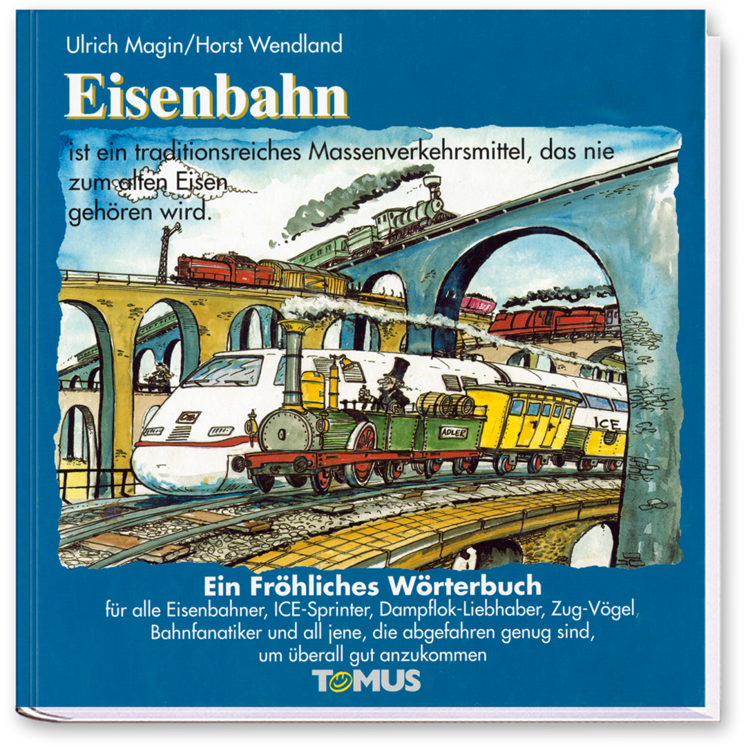 Eisenbahn Humor Wörterbuch Cover Vorderseite TOMUS Verlag Onlineshop