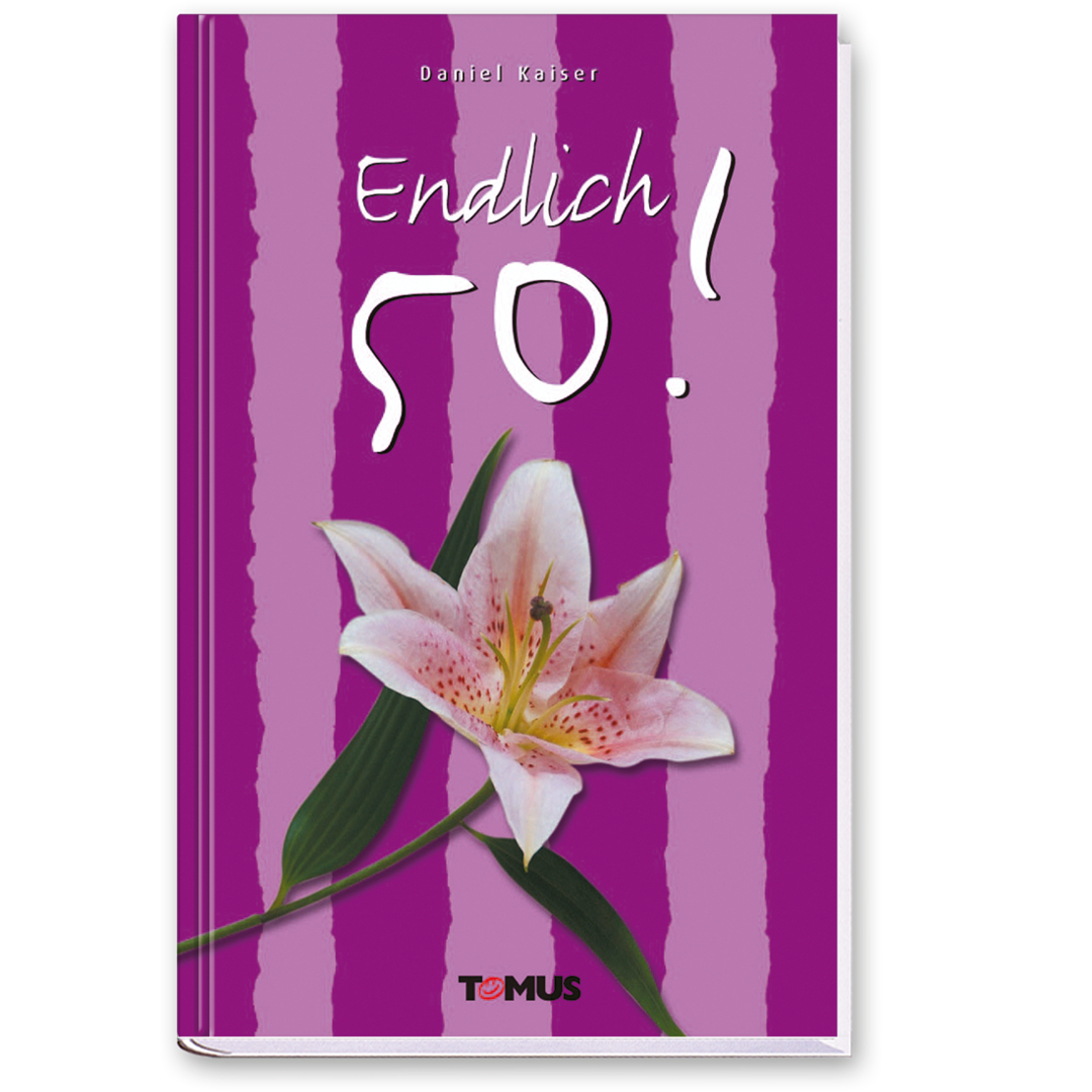 Endlich 50! Geschenkbuch Geschichten Cartoons Cover Vorderseite TOMUS Verlag Onlineshop