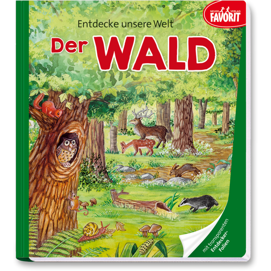 Entdecke unsere Welt – Der Wald Natur Kinder Folienbuch Cover Vorderseite Neuer Favorit Verlag Onlineshop