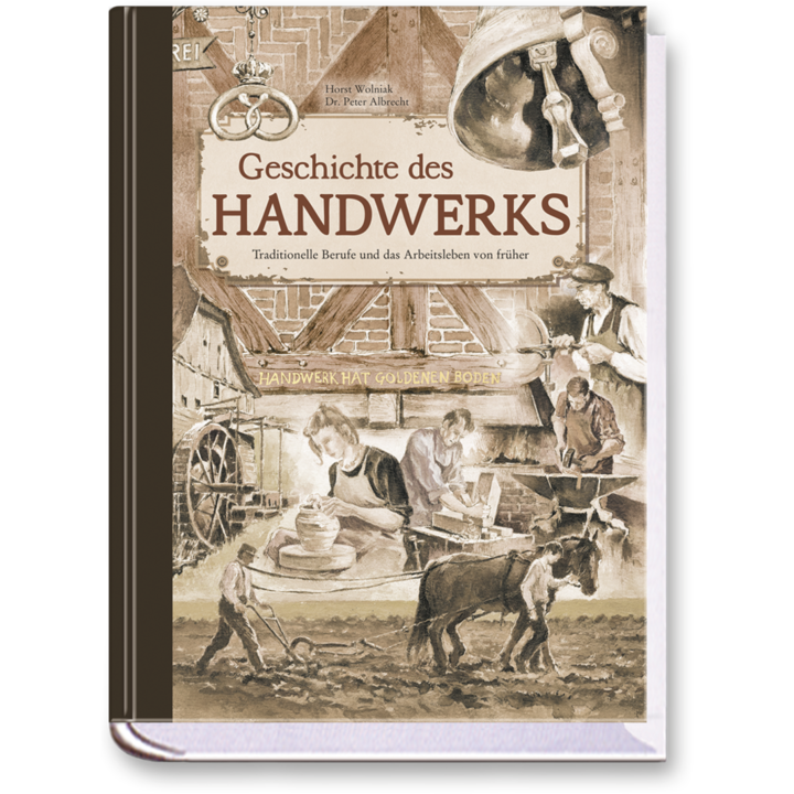 Geschichte des Handwerks Das Arbeitsleben und die Handwerkerberufe Cover Vorderseite Edition XXL Onlineshop