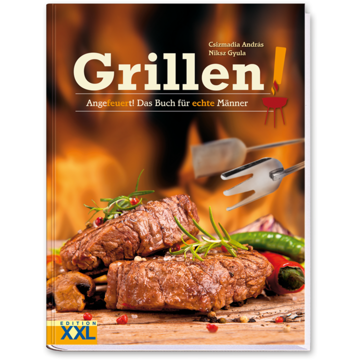 Grillen Kochbuch Das Grillbuch für echte Männer Cover Vorderseite Edition XXL Onlineshop