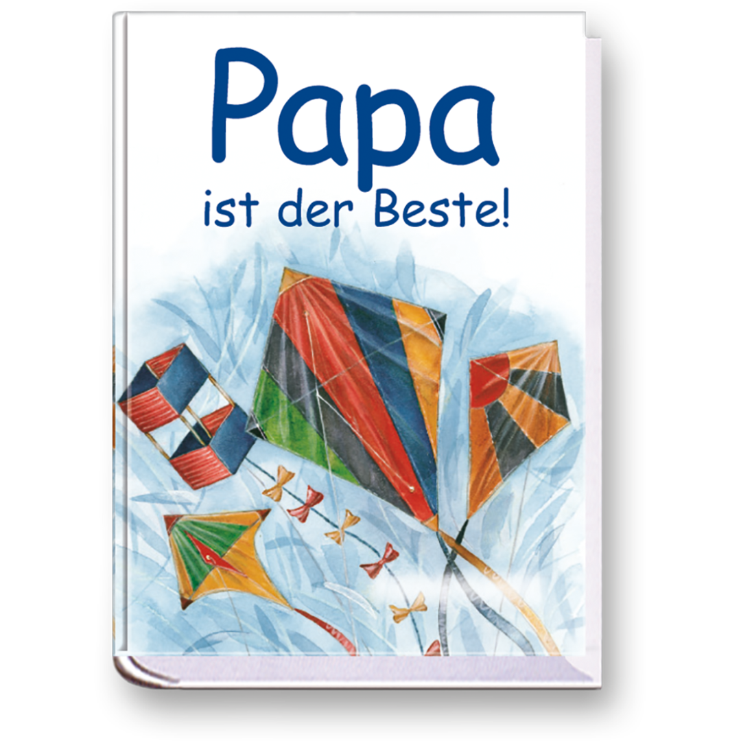 Papa ist der Beste!