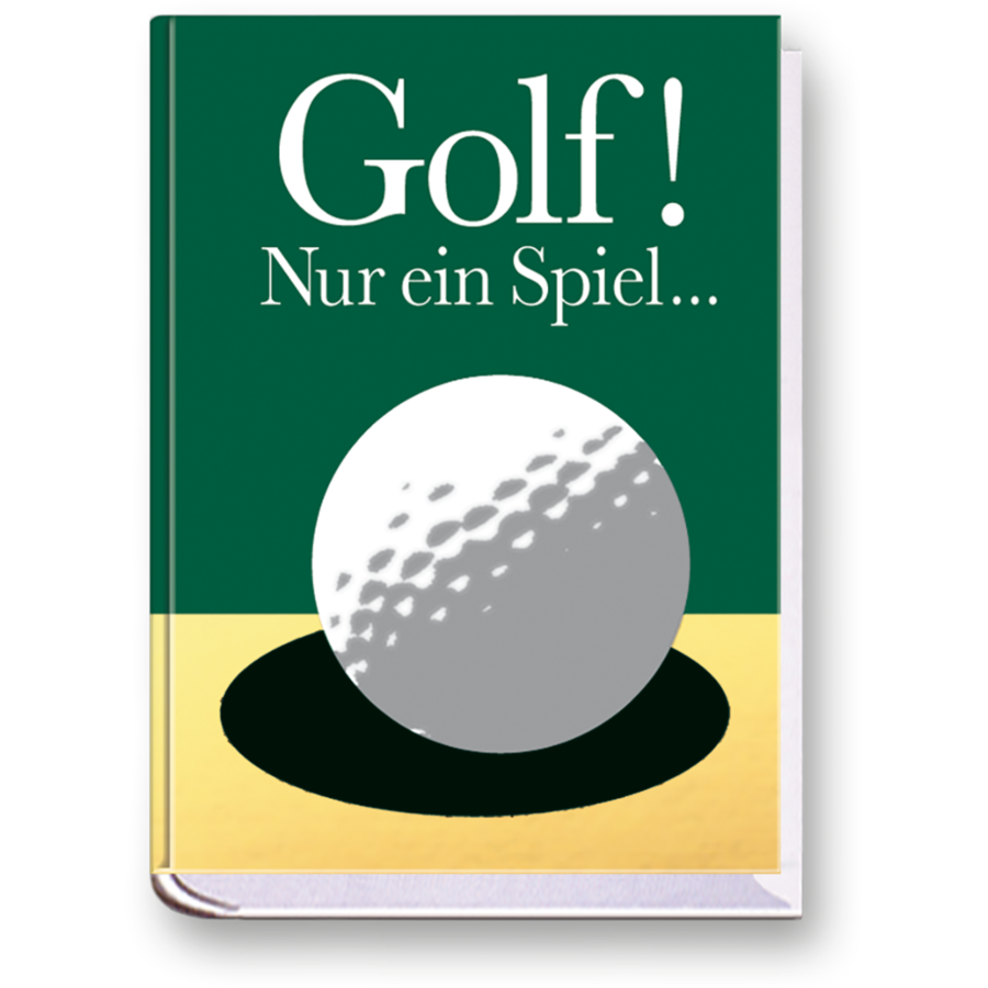 Golf! Nur ein Spiel ...