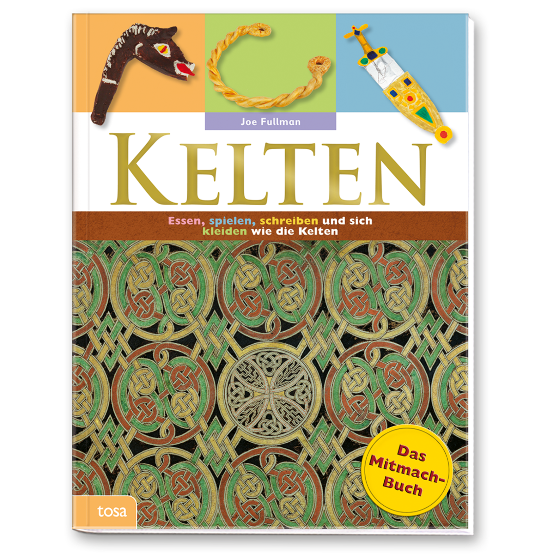 Kelten – Das Mitmachbuch Kinderbuch Geschichte und Kultur erleben Cover Buch Vorderseite Tosa Onlineshop