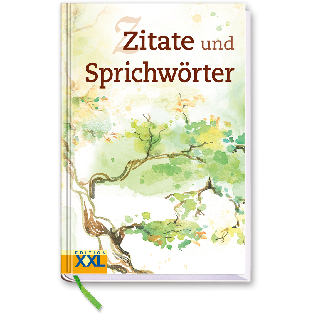 Zitate und Sprichwörter Buch Sammlung von Dichtern und Schriftstellern Cover Vorderseite EDITION XXL Onlineshop